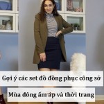 Gợi ý các set đồ đồng phục công sở mùa đông ấm áp và thời trang