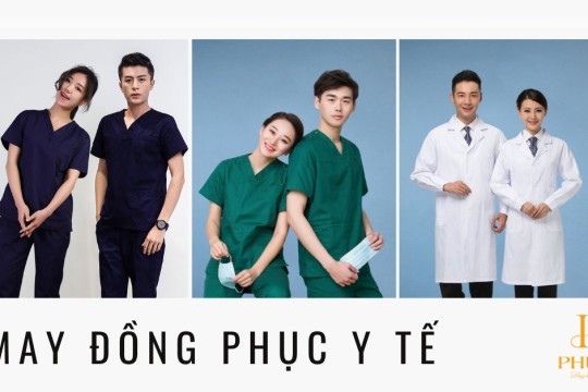 May Đồng Phục Y Tế Chất Lượng Và Giá Tốt Theo Yêu Cầu