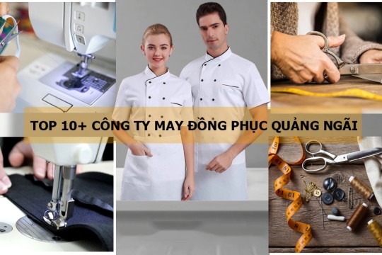 May đồng phục Quảng Ngãi: Top 10+ đơn vị sản xuất chất lượng