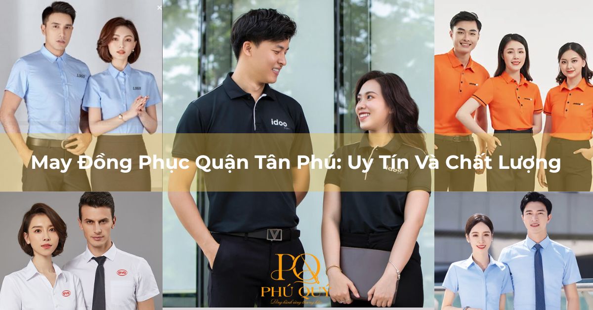 may-dong-phuc-quan-tan-phu